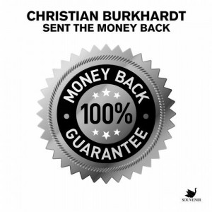 Christian Burkhardt – Sent The Money Back [SOUVENIR059]