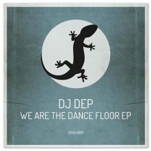 DJ Dep – We Are The Dance Floor [JEKSLAB011]