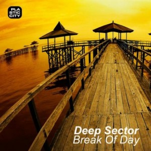 Deep Sector – Break Of Day [PLAY1418]