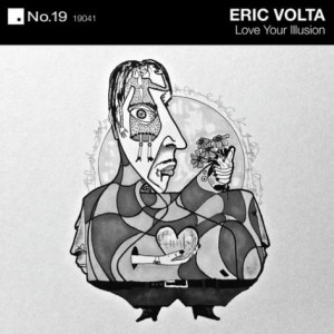 Eric Volta – Love Your Illusion [NO19041]