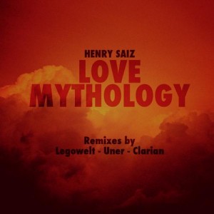 Henry Saiz – Love Mythology Remixes [NS042]