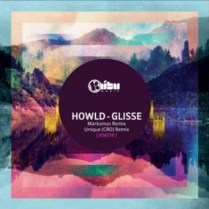 Howld – Glisse [KM0018]