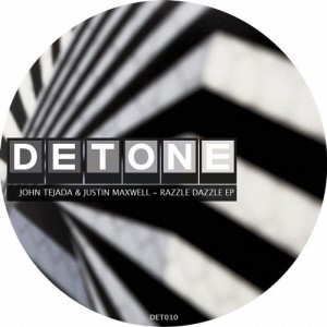 John Tejada, Justin Maxwell – Razzle Dazzle EP [DET010]