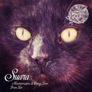 Macromism & Tony Dee – Fusa EP [SUARA107]
