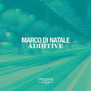 Marco Di Natale – Additive [FREQDGT115]