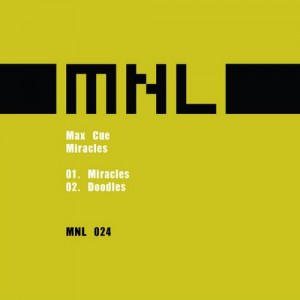 Max Cue – Miracles [MNL024]