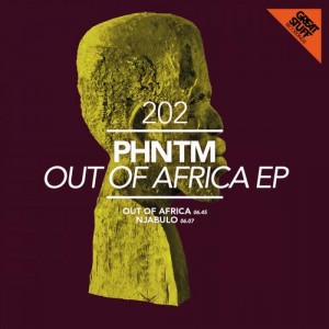 PHNTM – Out Of Africa Ep [GSR202]