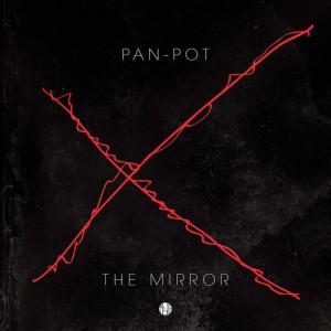 Pan-Pot – The Mirror Pan-Pot – The Mirror