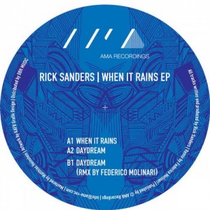 Rick Sanders – When It Rains EP [AMA013]