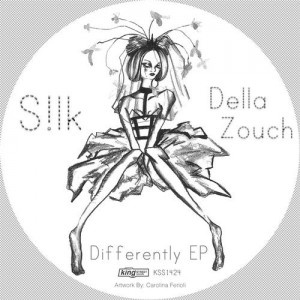 S!LK, Della Zouch – Differently EP [KSS1424]