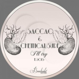 Saccao, Chemical Surf – I’ll Try EP [BS016]