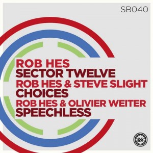 Steve Slight, Olivier Weiter, Rob Hes – Sector Twelve [SB040]
