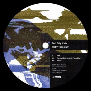 Tuff City Kids – Roby Tease EP [DSRH7]