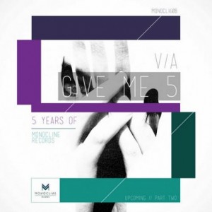 VA – GIVE ME 5 (UPCOMING), PT. TWO [MONOCLI60B]