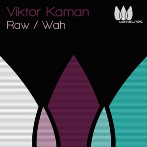 Viktor Kaman – Raw / Wah [WT142]