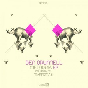 Ben Grunnell – Melodinia [CPM028]