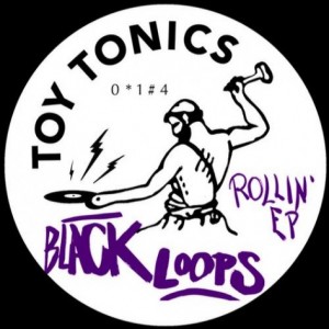Black Loops – Rollin’ EP [TOYT014]