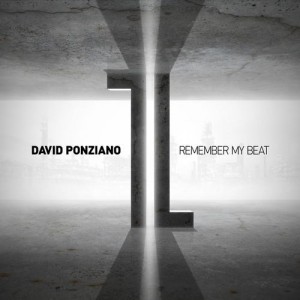 David Ponziano – Remember My Beat