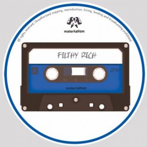 Filthy Rich – Movin On [MATERIALISM039]