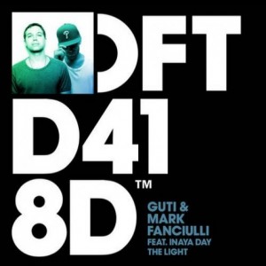 Guti, Mark Fanciulli, Inaya Day – The Light [DFTD418D1]