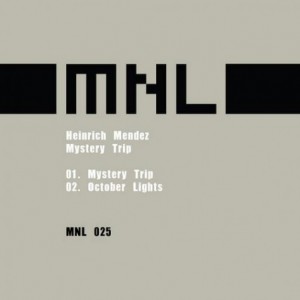 Heinrich Mendez – Mystery Trip [MNL025]