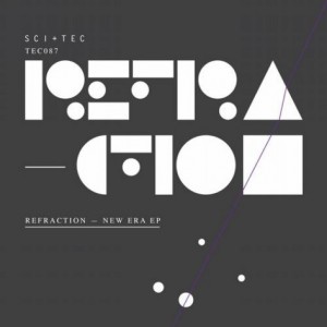 Refraction – New Era EP [TEC087]