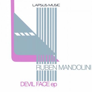 Ruben Mandolini – Devil Face EP Ruben Mandolini – Devil Face EP