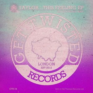 Taylor, Lee M Kelsall – This Feeling [GTR004]