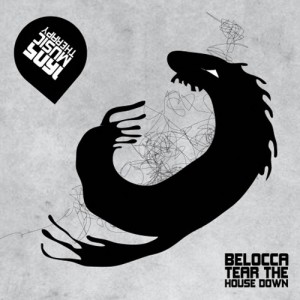 Belocca – Tear The House Down Belocca – Tear The House Down