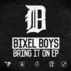 Bixel Boys – Bring It On