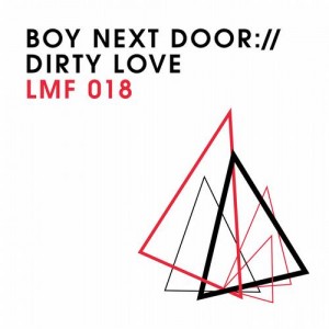Boy Next Door – Dirty Love [LMF018]