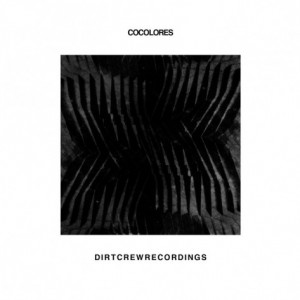 Cocolores – Inside EP [DIRT075]