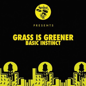 Grass Is Greener – Basic Instinct