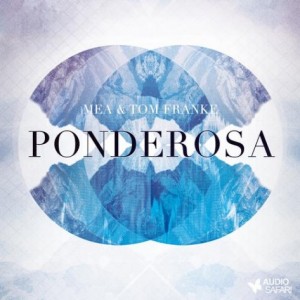 Mea & Tom Franke – Ponderosa [AS001A]