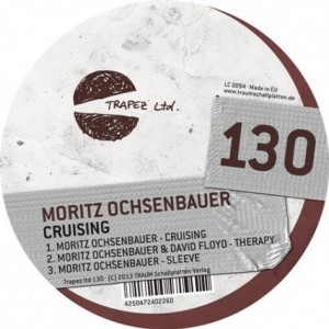 Moritz Ochsenbauer – Cruising [TRAPEZLTD130]