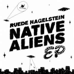 Ruede Hagelstein - Native Aliens [SOUVENIR061]