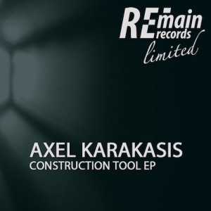 Axel Karakasis – Construction Tool EP