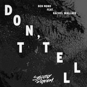 Ben Mono – Don’t Tell [SR12873D]