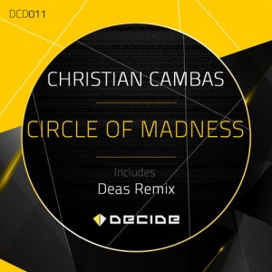 Christian Cambas – Circle Of Madness [DCD011]