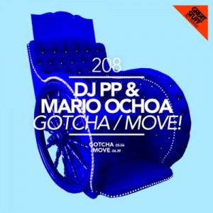 Dj Pp, Mario Ochoa – Gotcha / Move