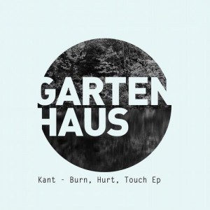 KANT – Burn Hurt Touch KANT – Burn Hurt Touch