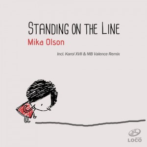 Mika Olson – Standing on the Line Mika Olson – Standing on the Line