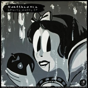Nachtbraker – Lonely Wally EP Nachtbraker – Lonely Wally EP