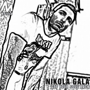 Nikola Gala – Get Your Soul Back [10067740]