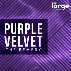 Purple Velvet – The Remedy EP [LAR179]
