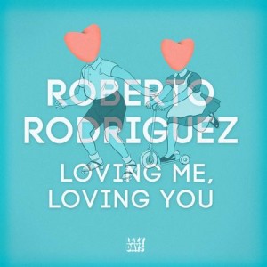 Roberto Rodriguez (Manolo) – Loving Me Loving You [LZD042]