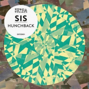 SIS – Hunchback [EXTZ001]