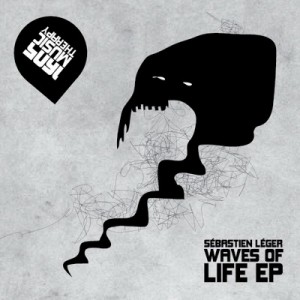 Sebastien Leger – Waves Of Life EP Sebastien Leger – Waves Of Life EP