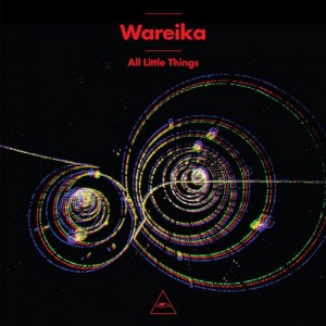 Wareika – All Little Things [VQ037]