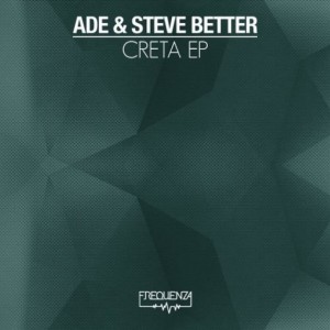 Ade, Steve Better – Creta EP [FREQDGT136]